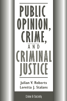 Book cover for Public Opinion, Crime, And Criminal Justice