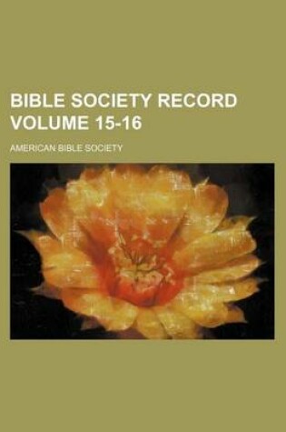 Cover of Bible Society Record Volume 15-16