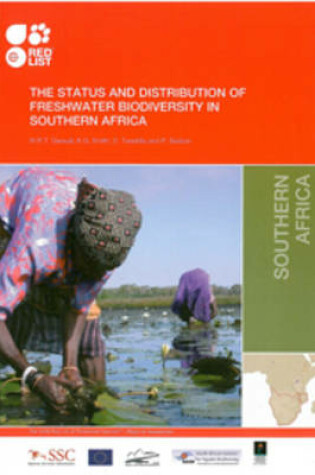 Cover of The Status and Distribution of Freshwater Biodiversity in Southern Africa