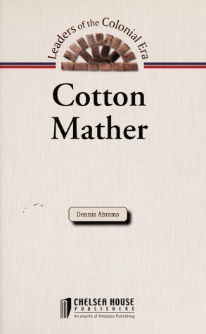 Book cover for Cotton Mather (Leaders of the Colonial Era)