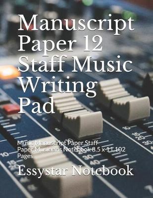 Book cover for Manuscript Paper 12 Staff Music Writing Pad