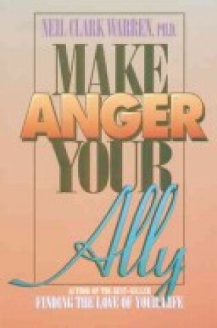 Cover of Make Anger Your Ally