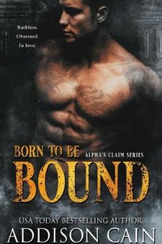 Born to be Bound