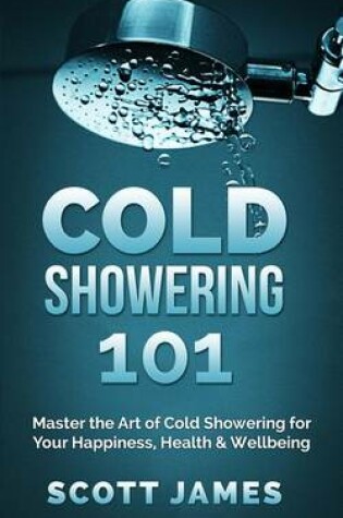 Cover of Cold Showering 101