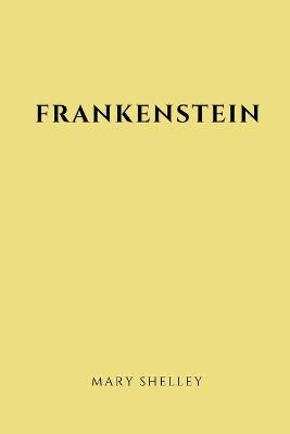 Book cover for Frankenstein by Mary Shelley