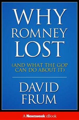 Cover of Why Romney Lost