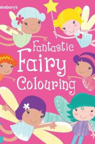 Cover of Fantastic Fairy Colouring