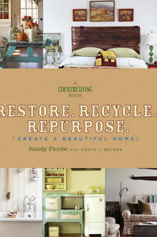Cover of Restore. Recycle. Repurpose.
