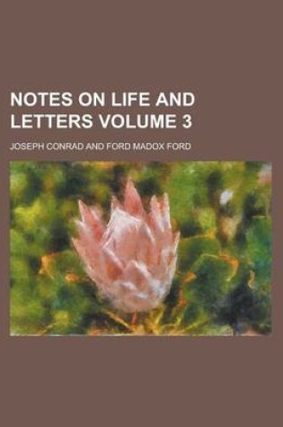 Cover of Notes on Life and Letters Volume 3