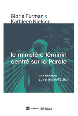 Book cover for Le Ministere feminin centre sur la Parole (Word-Filled Women's Ministry)