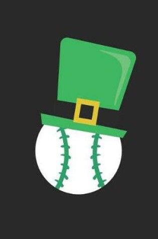 Cover of St. Patrick's Day Notebook - St Patricks Day Baseball With Leprechaun Hat - St. Patrick's Day Journal