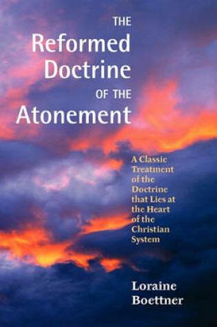 Cover of The Reformed Doctrine of the Atonement