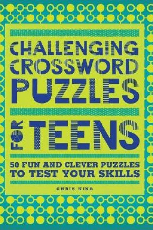 Cover of Challenging Crossword Puzzles for Teens