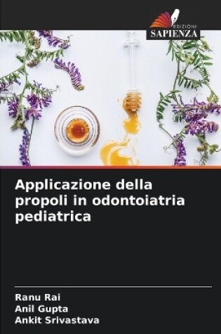 Cover of Applicazione della propoli in odontoiatria pediatrica