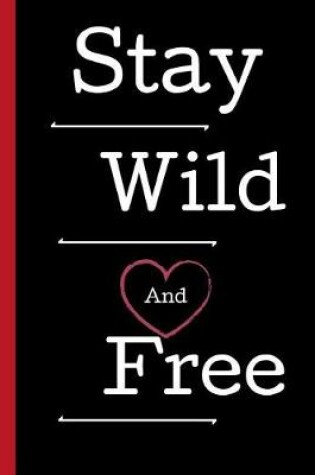 Cover of Stay Wild And Free