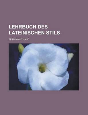 Book cover for Lehrbuch Des Lateinischen Stils