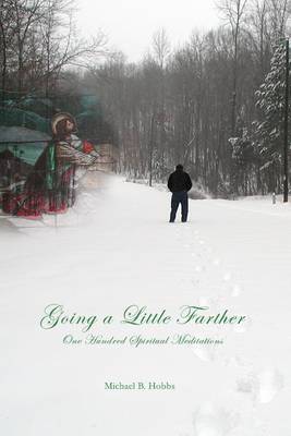 Book cover for Going a Little Farther: One Hundred Spiritual Meditations