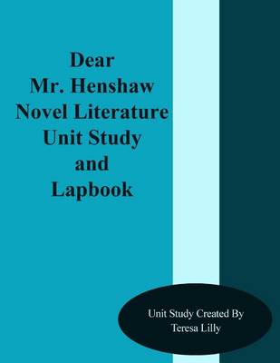 Book cover for Dear Mr. Henshaw Novel Literature Unit Study and Lapbook