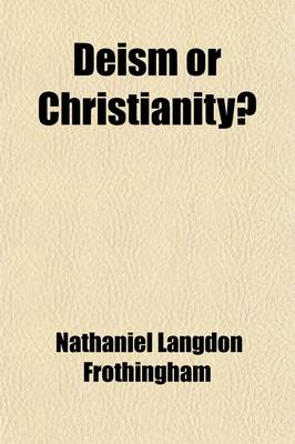 Book cover for Deism or Christianity?; Four Discourses