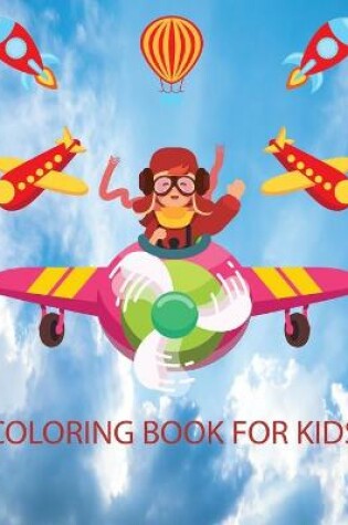 Cover of Coloring Book For Kids