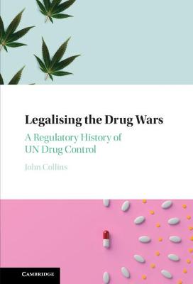 Book cover for Legalising the Drug Wars