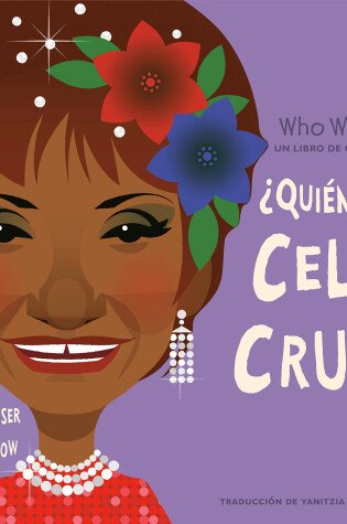Cover of ¿Quién fue Celia Cruz?: ¿Quién fue? Un libro de cartón