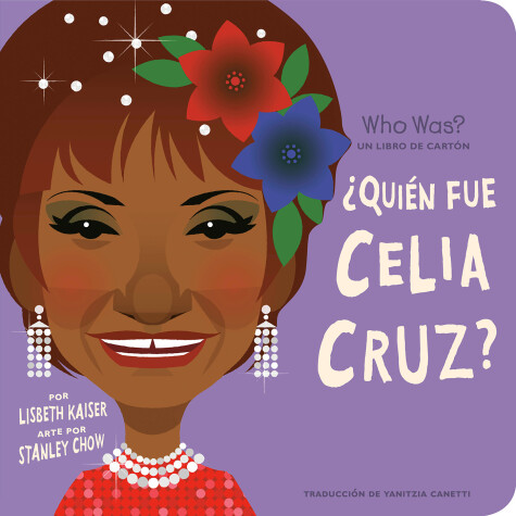 Cover of ¿Quién fue Celia Cruz?: ¿Quién fue? Un libro de cartón