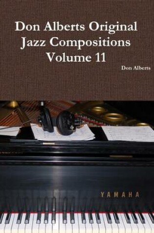 Cover of Don Alberts Original Jazz Compositions Volume 11