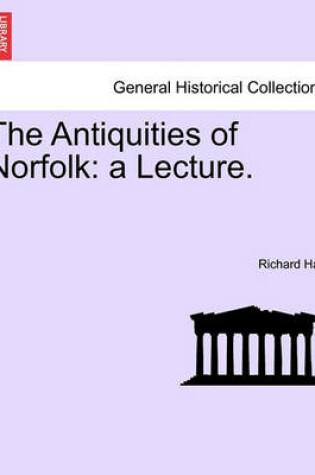 Cover of The Antiquities of Norfolk