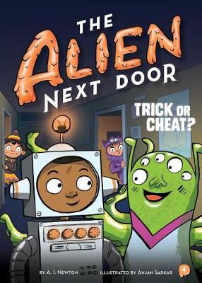 Book cover for The Alien Next Door 4: Trick or Cheat?