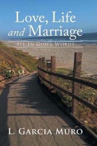 Cover of Love, Life and Marriage - All In God's Words