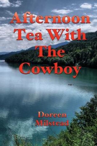 Cover of Afternoon Tea with the Cowboy