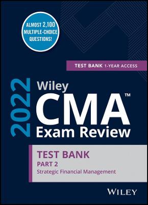 Book cover for Wiley CMA Exam Review 2022 Part 2 Test Bank