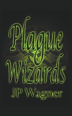 Book cover for Plague Wizards