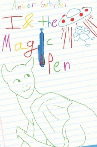 Cover of I & the Magic Pen