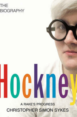 Cover of Hockney: The Biography Volume 1