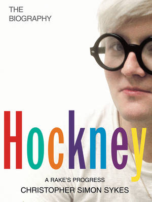 Book cover for Hockney: The Biography Volume 1