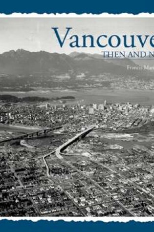 Cover of Vancouver Then & Now