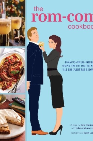 Cover of The  Rom-Com Cookbook