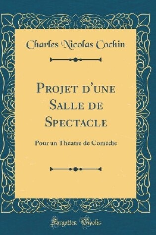 Cover of Projet d'Une Salle de Spectacle