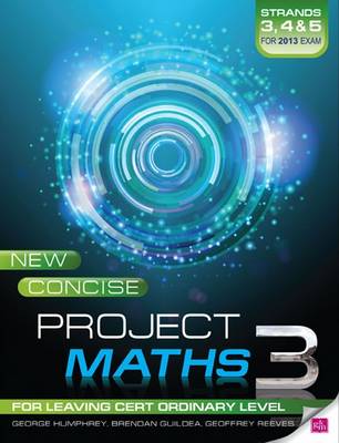 Book cover for New Concise Project Maths 3 Strands 3, 4 and 5 for 2013 exam