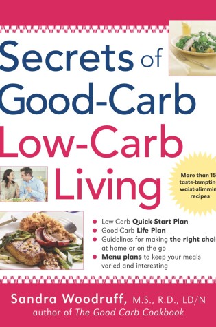 Secrets of Good-Carb Low-Carb Living