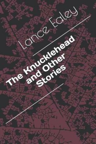 Cover of The Knucklehead and Other Stories