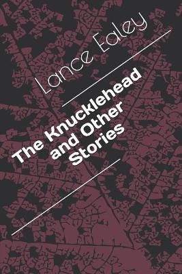 Book cover for The Knucklehead and Other Stories