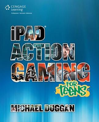 Cover of iPad Action Gaming for Teens