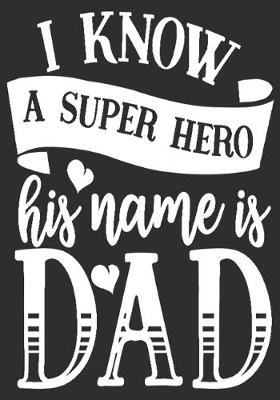 Book cover for I know a super hero His name is Dad