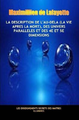 Book cover for La Description De L'Au-Dela (La Vie Apres La Mort), DES Univers Paralleles Et DES 4e Et 5e Dimensions