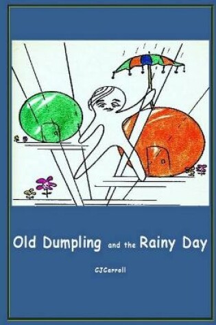 Cover of Old Dumpling and the Rainy Day