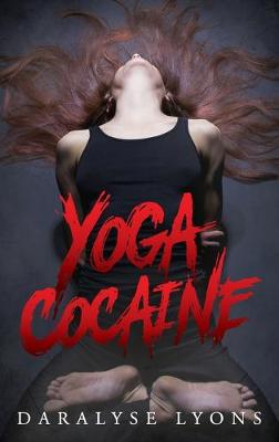 Book cover for Yoga Cocaine