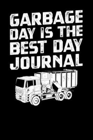 Cover of Garbage Day Is The Best Day Journal